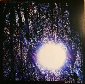 LP Six Organs Of Admittance: Luminous Night