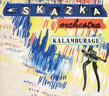 Album Skazka Orchestra: Kalamburage