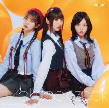 Album SKE48: Tick Tack Zack