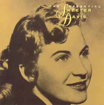 Skeeter Davis: The Essential Skeeter Davis