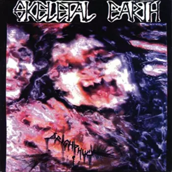 Skeletal Earth: 7-dreighphuck