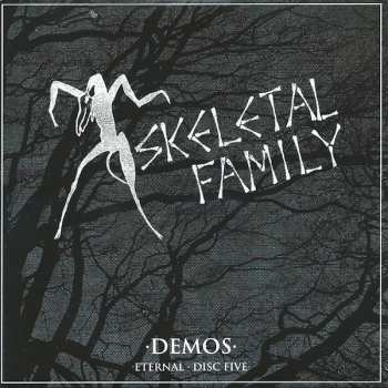 5CD/Coffret Skeletal Family: Eternal (Singles · Albums · Rarities · BBC Sessions · Live · Demos 1982-2015)