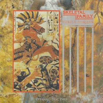 5CD/Coffret Skeletal Family: Eternal (Singles · Albums · Rarities · BBC Sessions · Live · Demos 1982-2015)