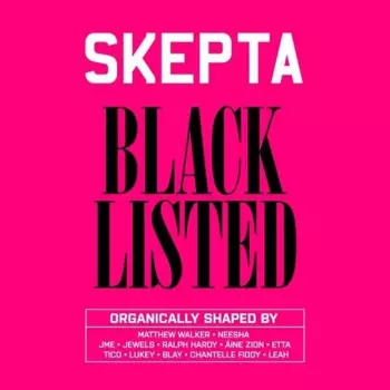 Skepta: Blacklisted