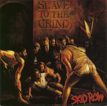 CD Skid Row: Slave To The Grind