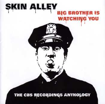 2CD Skin Alley: Big Brother Is Watching You: The CBS Recordings Anthology