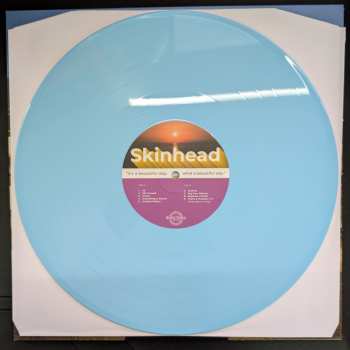 LP Skinhead: "It's A Beautiful Day, What A Beautiful Day."  CLR