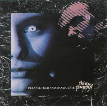 CD Skinny Puppy: Cleanse Fold And Manipulate