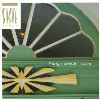 CD SKRUK: Starry Crown In Heaven