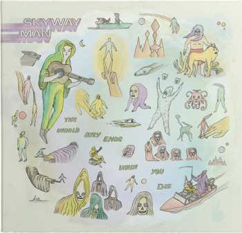 LP Skyway Man: The World Only Ends When You Die CLR | LTD