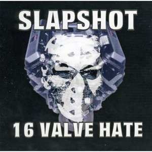 CD Slapshot: 16 Valve Hate