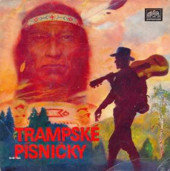 Album Sláva Kunst Orchestra: Trampské Písně