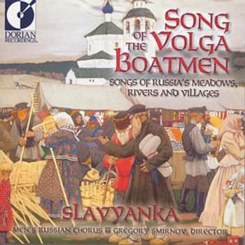 Album Slavyanka Men's Russian Chorus: Song Of The Volga Boatmen