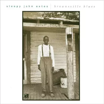 Sleepy John Estes: Brownsville Blues