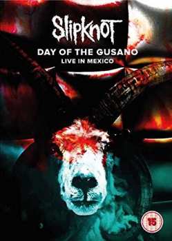 DVD Slipknot: Day Of The Gusano (Live In Mexico)