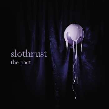 LP Slothrust: The Pact