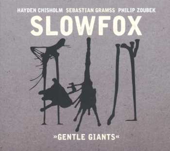 CD Slowfox: "Gentle Giants"