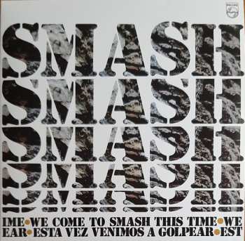 LP Smash: We Come To Smash This Time·Esta Vez Venimos A Golpear·