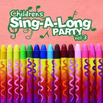 Children's Sing-A-Long Party Vol. 3