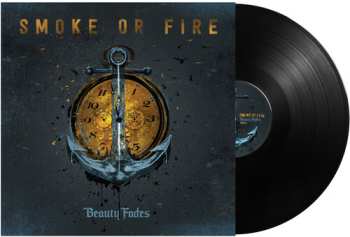 Album Smoke Or Fire: Beauty Fades