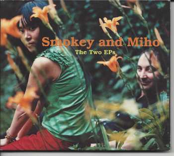 CD Smokey & Miho: The Two EPs DIGI
