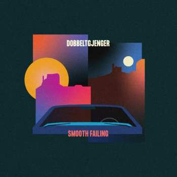 Album Dobbeltgjenger: Smooth Failing