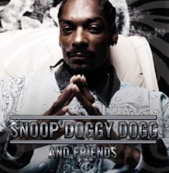 Album Snoop Dogg: Snoop Doggy Dogg And Friends