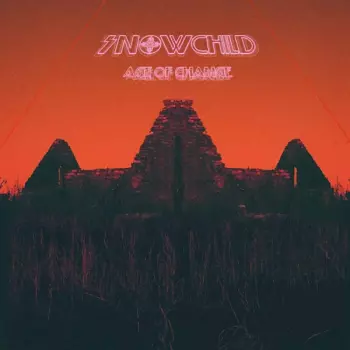 Snowchild: Age Of Change