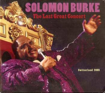 2CD Solomon Burke: The Last Great Concert