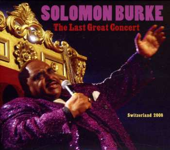 2CD Solomon Burke: The Last Great Concert