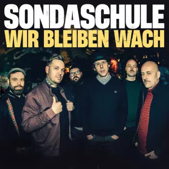 Sondaschule: Wir Bleiben Wach