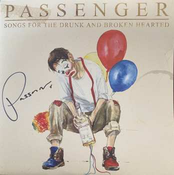 2LP Passenger: Songs For The Drunk And Broken Hearted