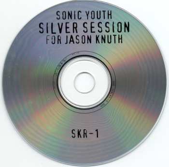CD Sonic Youth: Silver Session (For Jason Knuth)