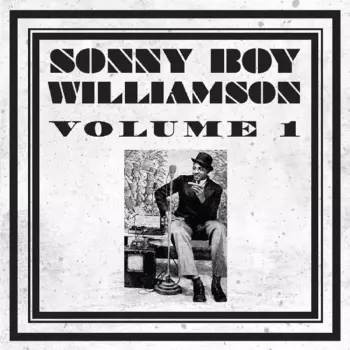 Sonny Boy Williamson Volume 1