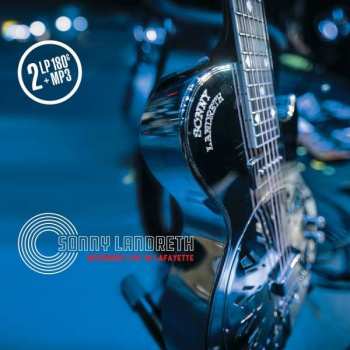 2LP Sonny Landreth: Recorded Live In Lafayette