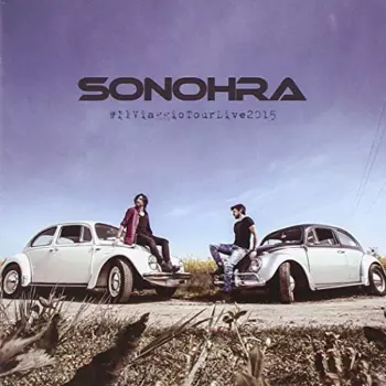 Sonohra: #ilviaggiotourlive2015