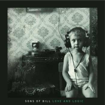 CD Sons Of Bill: Love And Logic