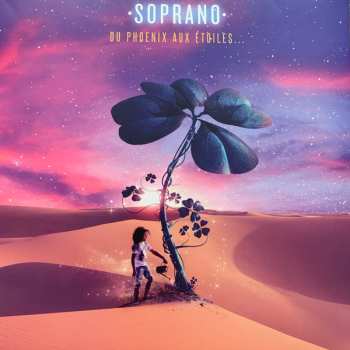 3LP Soprano: Du Phoenix Aux Étoiles... LTD