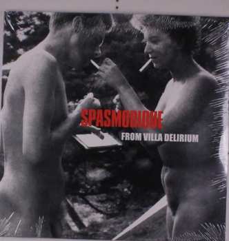 LP Spasmodique: From Villa Delirium