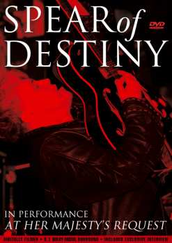 DVD Spear Of Destiny: In Performance At Her Majesty's Request
