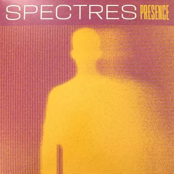 Spectres: Presence