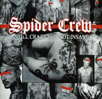 Album Spider Crew: Still Crazy But Not Insane