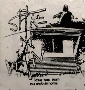 Jesus Was Born In A Mobile Home