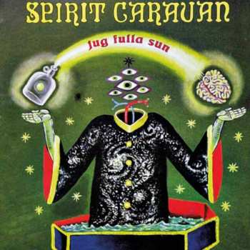 LP Spirit Caravan: Jug Fulla Sun (neon Green Vinyl)