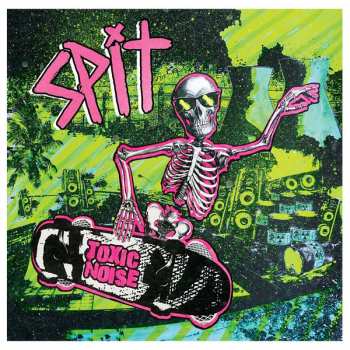 LP SPIT: Toxic Noise