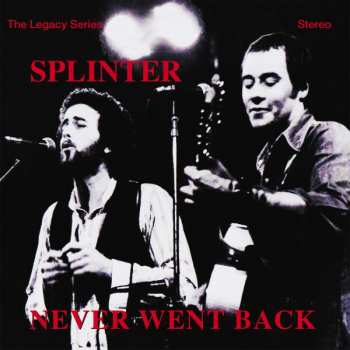 CD Splinter: Never Went Back - The Legacy Series Volume 1