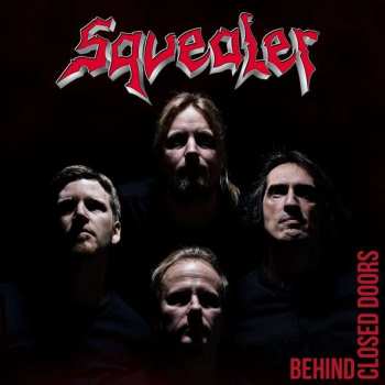LP Squealer: Behind Closed Doors