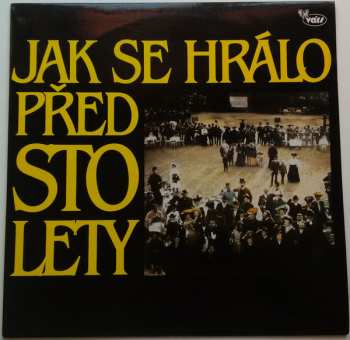 LP Šraml Pavla Pěnkavy: Jak Se Hrálo Před Sto Lety