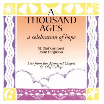 A Thousand Ages (A Celebration Of Hope)