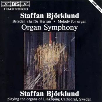Bereden Väg För Herran; Melody For Organ; Organ Symphony
